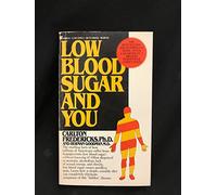 Low Blood Sugar and You