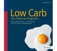 Low Carb - Das 8-Wochen-Programm