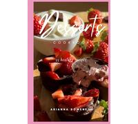 Low Carb Desserts: 55 healthy recipes