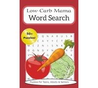 Low Carb Mama Word Search Puzzle Book: Word Searches with Easy to Read Print about Low Carb, Health, Keto and More. 6x9 inches, 110 pages, 50+ ... Graduates, Teens, Holidays, and Free Times
