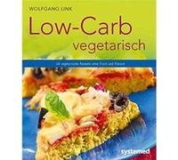 Low-Carb vegetarisch | Wolfgang Link Wolfgang Link (Auteur)