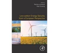 Low-Carbon Energy Security from a European Perspective - [Version Originale] Patrizia Lombardi, Max Gruenig (Auteur)
