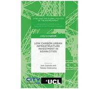 Low Carbon Urban Infrastructure Investment In Asian Cities