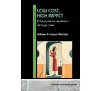 LOW COST, HIGH IMPACT: el futuro de las aerolíneas de bajo coste: Volumen 4: Largas distancias