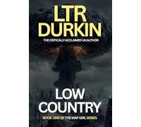 Low Country: A Survival Thriller of Trust, Instinct, and the Unknown