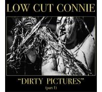 Low Cut Connie Dirty Pictures (Part 1) (Vinyl) 12" Album