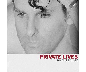 Low Cut Connie - Private Lives
