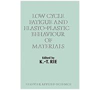 Low Cycle Fatigue And Elasto-Plastic Behaviour Of Materials