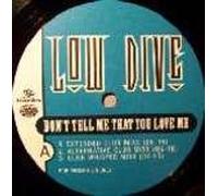 Low Dive - Low Dive - Don't Tell Me That You Love Me - Urban Tracks