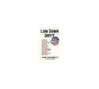 Low Down Dirty Vote