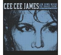 Low Down Where the Snakes Crawl by Cee Cee James (2010-02-16)