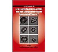 Low-Energy Nuclear Reactions And New Energy: Technologies Sourcebook Volume 2