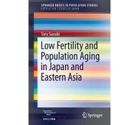 Low Fertility And Population Aging In Japan And Eastern Asia
