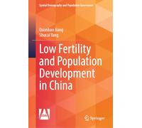 Low Fertility and Population Development in China
