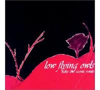 Low Flying Owls - Low Flying Owls Take The Scenic Route