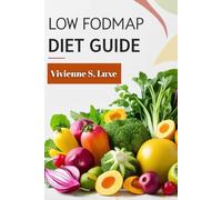 Low FODMAP Diet Guide