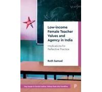 Low-Income Female Teacher Values And Agency In India