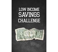 Low Income Savings Challenge Book: A Strategic Journal to Save $200, $280, $300, $500, $1000, with Financial Tips & Getting Rich Vibe | Simple Money ... Planners & Expense Sheets | 6*9 Black Edition