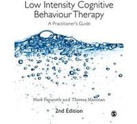 Low Intensity Cognitive Behaviour Therapy: A Practitioner's Guide - [Version Originale] Inconnu (Auteur)