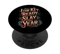 Low Key Ready to Slay This Year École étudiante - PopSockets PopGrip Adhésif