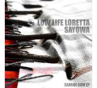 Low Life Loretta - Sangue Bom EP [Import]