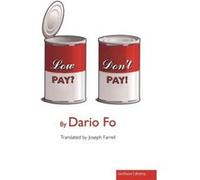 Low Pay Dont Pay by Dario Fo Fo, Dario (Auteur)