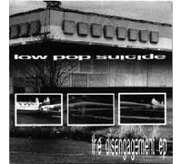 Low Pop Suicide - Disengagement EP
