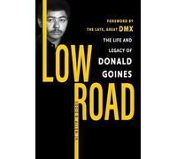 Low Road: The Life and Legacy of Donald Goines