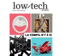 Low-Tech Journal - La Compil N° 7 À 12