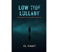 Low Tide Lullaby: (Tales From the Vault: Short Shocks: 4)