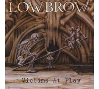 Lowbrow - Victims at Play [Import]