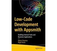 LowCode Development with Appsmith by Rajat Arora Rajat Arora (Auteur)