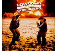 Lowdown - Groundzero