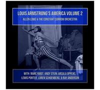 Lowe,Allen / Constant Sorrow Orchestra - Louis Armstrong's America, Vol. 2 [Compact Discs]