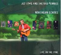Lowe, Jez -& the Bad Pennies- - Northern Echoes [Import]