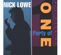 Lowe, Nick - Party of One