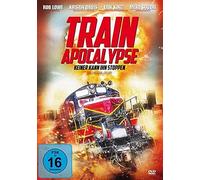 Lowe,Rob - Train Apocalypse: Keiner Kann Ihn Stoppen