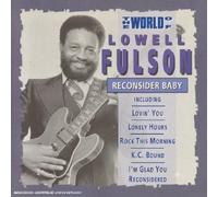 Lowell Fulson - Reconsider Baby