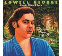 Lowell George – Thanks I'll Eat It Here – Vinyle audiophile 180 g – Deluxe – Pochette Gatefold