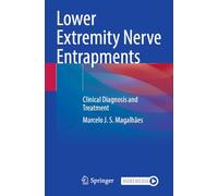 Lower Extremity Nerve Entrapments: Clinical Diagnosis and Treatment