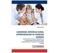 Lowering Intercultural Apprehension In Foreign Nurses