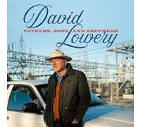 Lowery, David - Fathers, Sons and Brothers [Import]