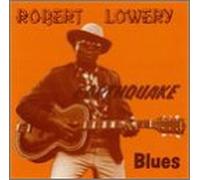 Lowery, Robert - Earthquake Blues