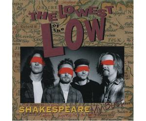 Lowest of Low - Shakespeare My Butt