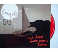 Lowgold - We Don't Have Much Time [Import]