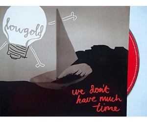 Lowgold - We Don't Have Much Time [Import]