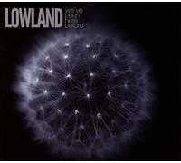 Lowland - We've Been Here Before [Cd] Uk - Import