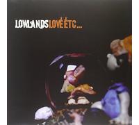 Lowlands - Love etc. [Import]