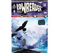 LowReader T2 Run (Auteur), Petit Rapace (Auteur), Guillaume Singelin (Auteur), Pivwan (Illustration), Ludovic Chesnot (Illustration)