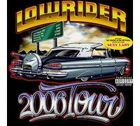 Lowrider 2006 Tour [Parental Advisory] by Various Artists [CD] NEUF